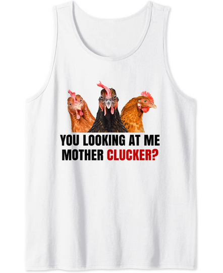 Mother Clucker Farmer Gifts Hen Lovers |Chicken Tank Top