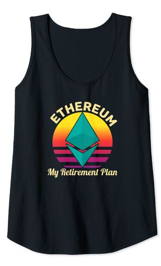Ethereum shirt My Retirement Plan shirt Cryptocurrency Tank Top