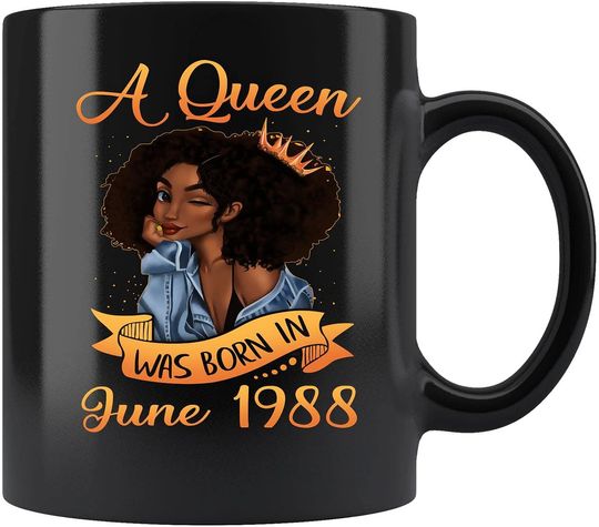 A Queen Was Born in June 1988 33rd Birthday Mug