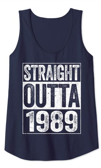 Straight Outta 1989 T-Shirt 31st Birthday Shirt Tank Top