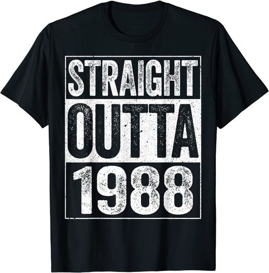 Straight Outta 1988 T-Shirt 33rd Birthday T Shirt
