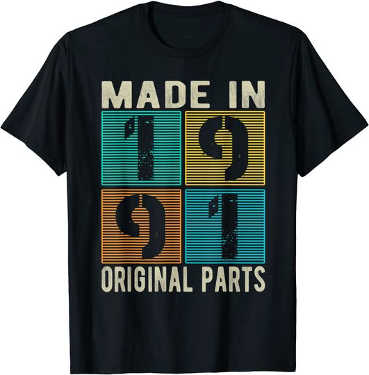 Made In 1991 Vintage Retro Original Parts Born 1991 Birthday T Shirt