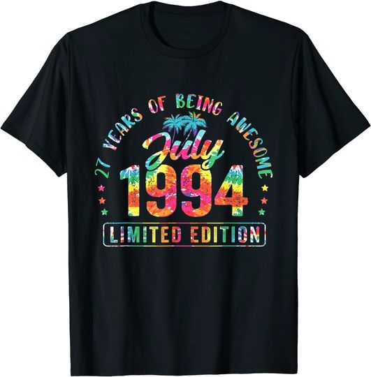 Happy 27th Birthday Vintage July 1994 Shirt T Shirt