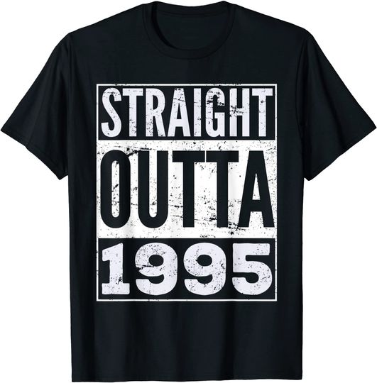 Straight Outta 1995 Funny Birthday T Shirt