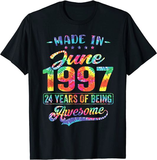 Happy 24th Birthday Decoration Made In June 1997 T Shirt
