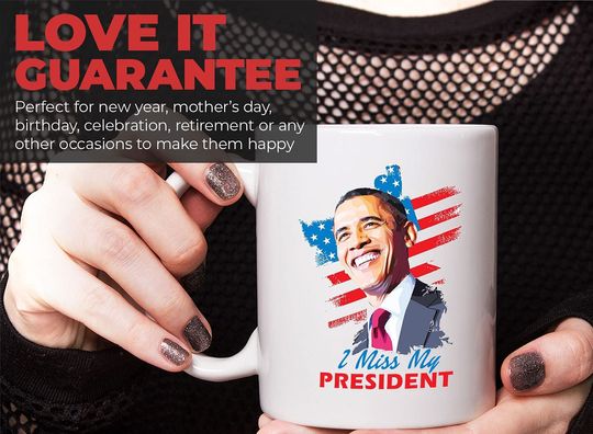 Barack Obama Coffee Mug - I miss My President - American Politic Politician Election 2020 Democratic White House Presidential Republican
