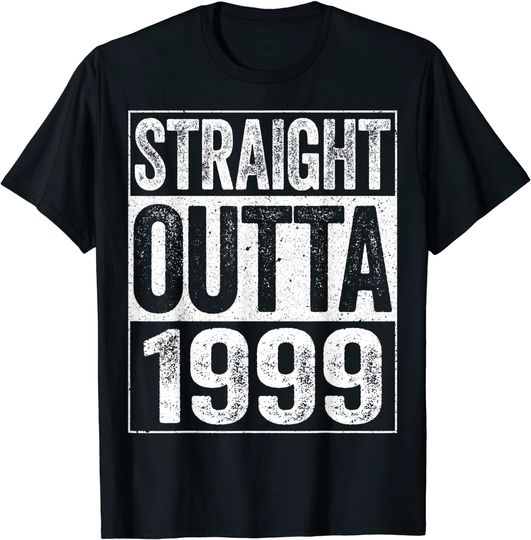 Straight Outta 1999 T-Shirt 22nd Birthday T Shirt