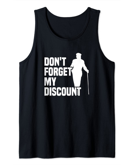 Mens Don't Forget My Discount Grandfather Senior Old People Tank Top