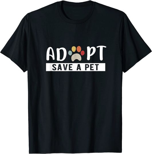 Adopt save a pet Cat and Dog Animals Rescue T-Shirt