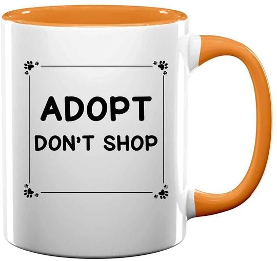 Adopt Dont Shop Mug Coffee Animal Shelter Pet Mug Coffee Birthday Tea Cup Golden Yellow Inner Mug