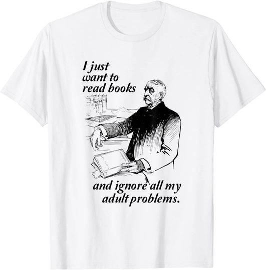 I Just Want To Read Graphic for Bookworm Readers T-Shirt
