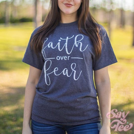 Faith over Fear Women's T-Shirt