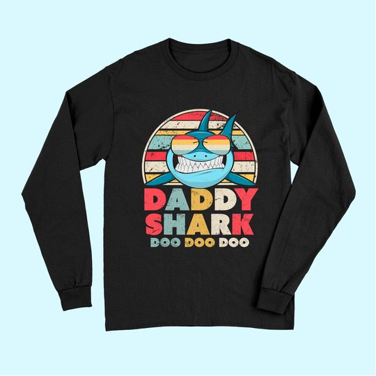 Daddy Shark Long Sleeves Long Sleeves