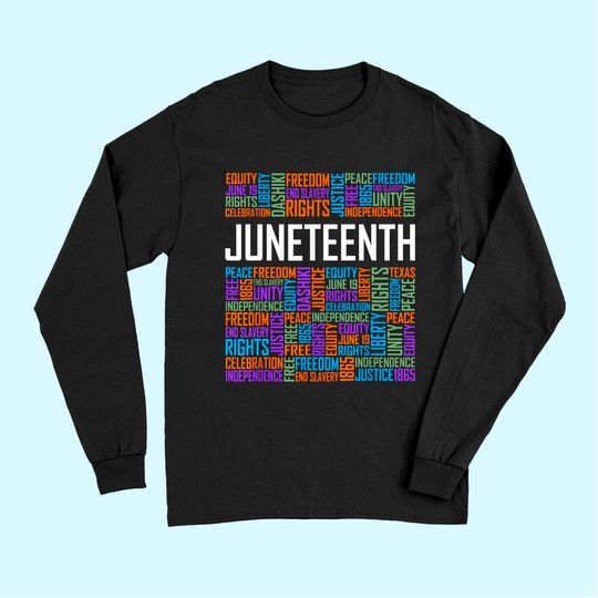 Juneteenth Words Black History Afro American African Freedom Long Sleeves