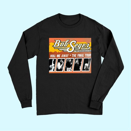 Tee Bob retro Seger Country music legend 60s, 70s, 80s gifts Long Sleeves