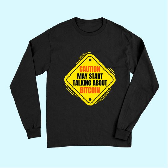Cryptocurrency Humor Gifts | Funny Meme Quote Crypto Bitcoin Long Sleeves