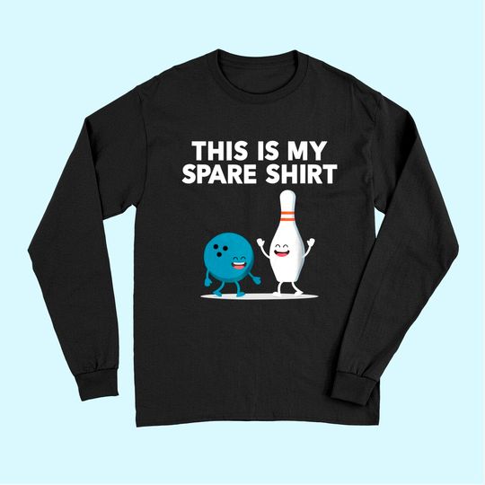 Funny Bowling Tee For Men Women Boys & Girls | Spare Long Sleeves