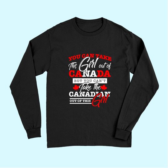 Canadian Girl Women Gifts Maple Leaf Canada Long Sleeves