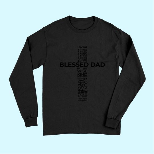 Mens Christian Blessed Dad Cross Father's Day Long Sleeves