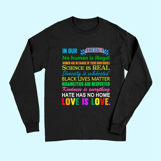 Science Is Real Black Lives Matter Long Sleeves Gay Pride Kindness Long Sleeves