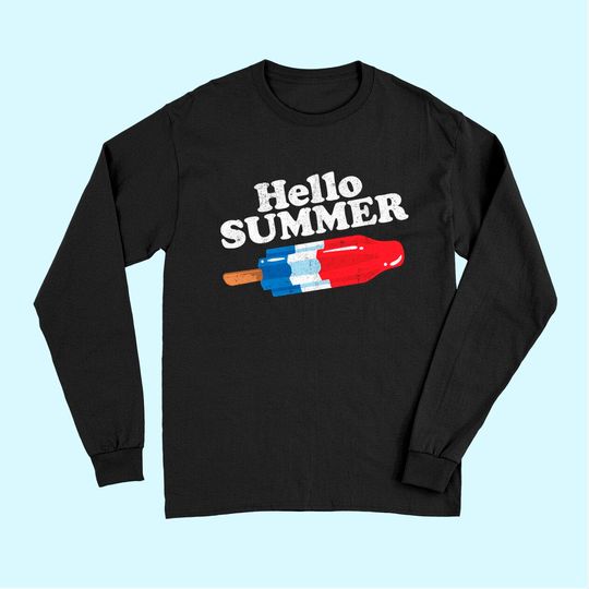 Hello Summer Popsicle Funny Bomb Retro 80s Pop Vacation Gift Long Sleeves