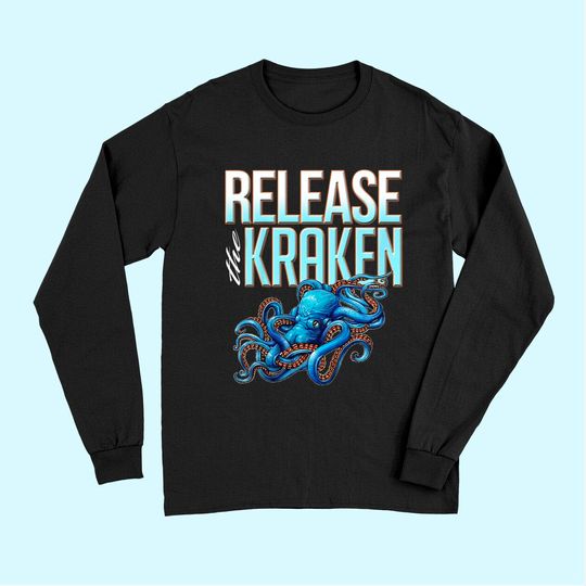 Release the Kraken Great Octopus Monster Long Sleeves