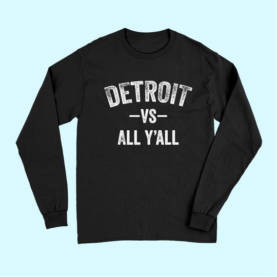 All Sport Trends Men Women Kids - Detroit vs all y'all Long Sleeves