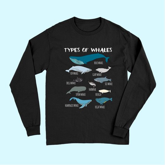 Types Of Whales Cute Ocean Mammals Guide Long Sleeves