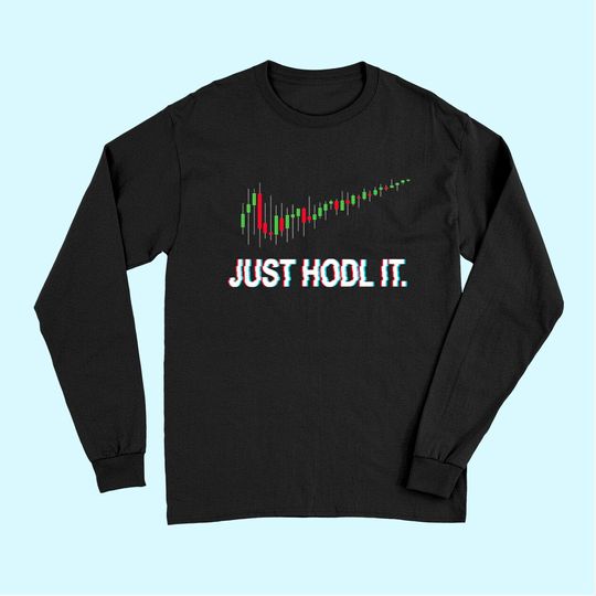 Juste HODL. Chandelier Moon Chart Crypto Currency Long Sleeves