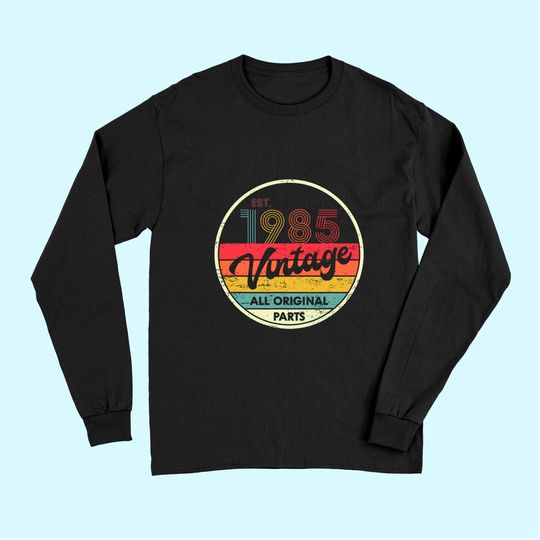 Retro Vintage 1985 TLong Sleeves 35th Birthday Gifts 35 Years Old Long Sleeves