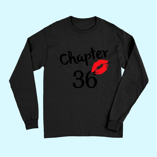 Chapter 36 years 36th Happy Birthday Lips Girls Born In 1985 Long Sleeves