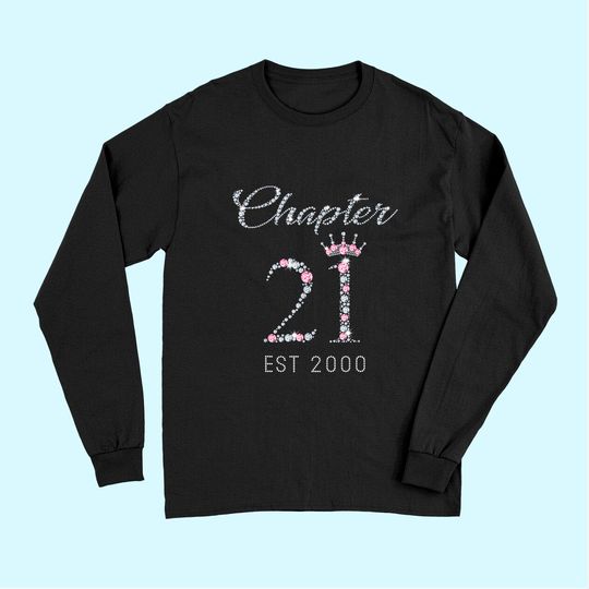 Chapter 21 EST 2000 21st Birthday Long Sleeves