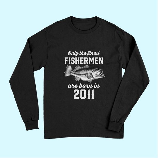 Gift for 10 Years Old: Fishing Fisherman 2011 10th Birthday Long Sleeves
