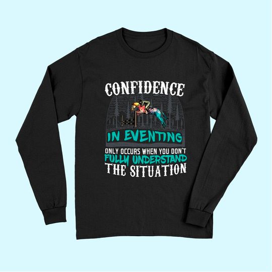 Confidence in Eventing Long Sleeves