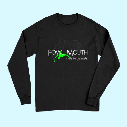 Fowl Mouth Duck Hunting Long Sleeves