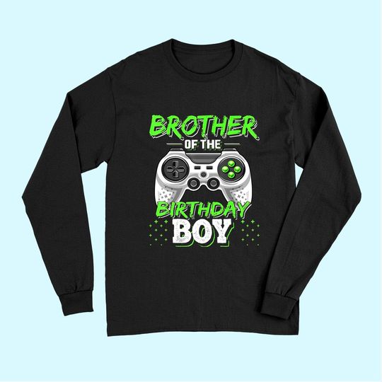 Brother of the Birthday Boy Matching Video Game Birthday Long Sleeves