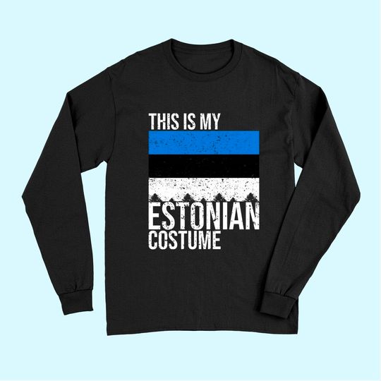 This is my Estonian Flag Costume For Halloween Long Sleeves