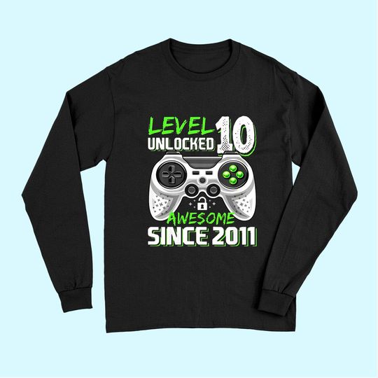 Level 10 Unlocked Awesome 2011 Video Game 10th Birthday Long Sleeves