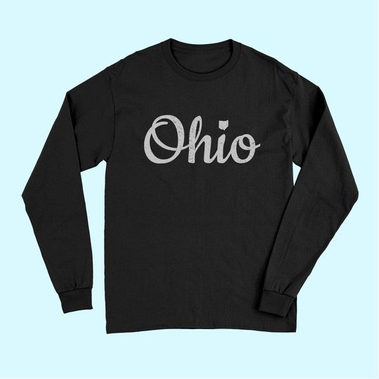 State of Ohio Pride Script Text Distressed Design Long Sleeves