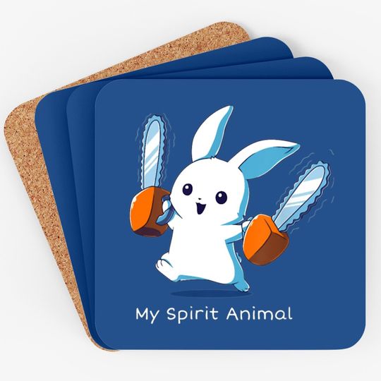 My Spirit Animal Joyful Bunny With Two Chainsaws Coaster
