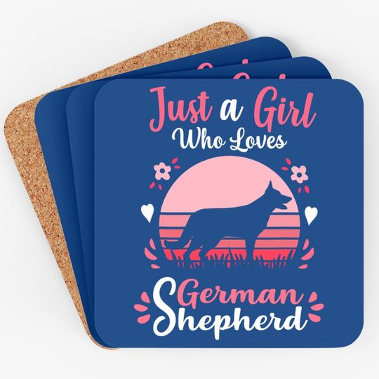 Just A Girl Who Loves German Shepherd Dog Coaster