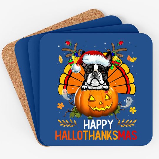 Boston Terrier Happy Hallothanksmas Halloween Thanksgiving Coaster