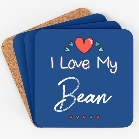 I Love My Bean Mothers Day Gift Coaster