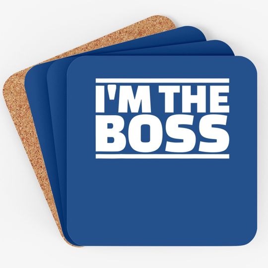 I'm The Boss Coaster
