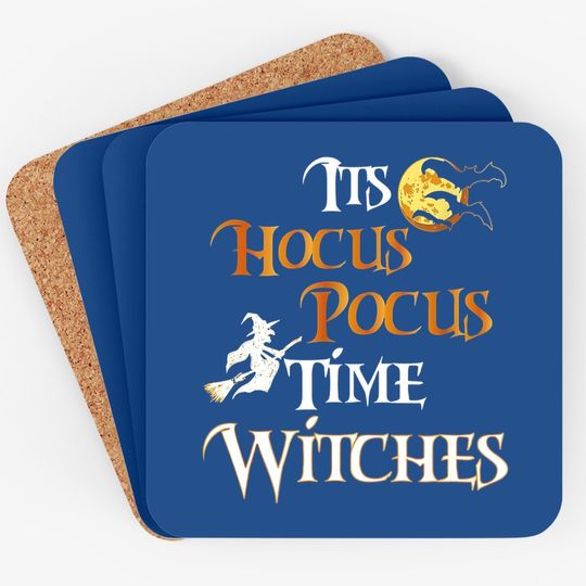 Halloween Witch Its Hocus Pocus Time Witches Coaster