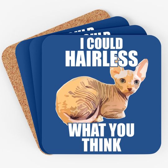 Hairless Cat Sphynx Cat Pun Meme Coaster