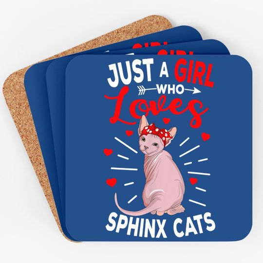 Just A Girl Who Loves Sphynx Cats Hairless Coaster