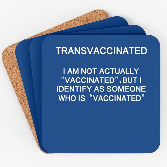 Tranvaccinated Identify Funny Definition Coaster