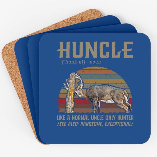 Huncle Like A Normal Uncle Only Hunter Coaster