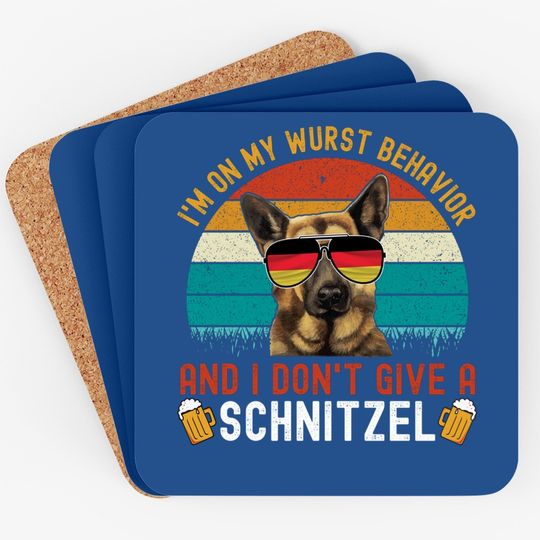 I'm On My Wurst Behavior I Dont Give A Schnitzel Oktoberfest Coaster